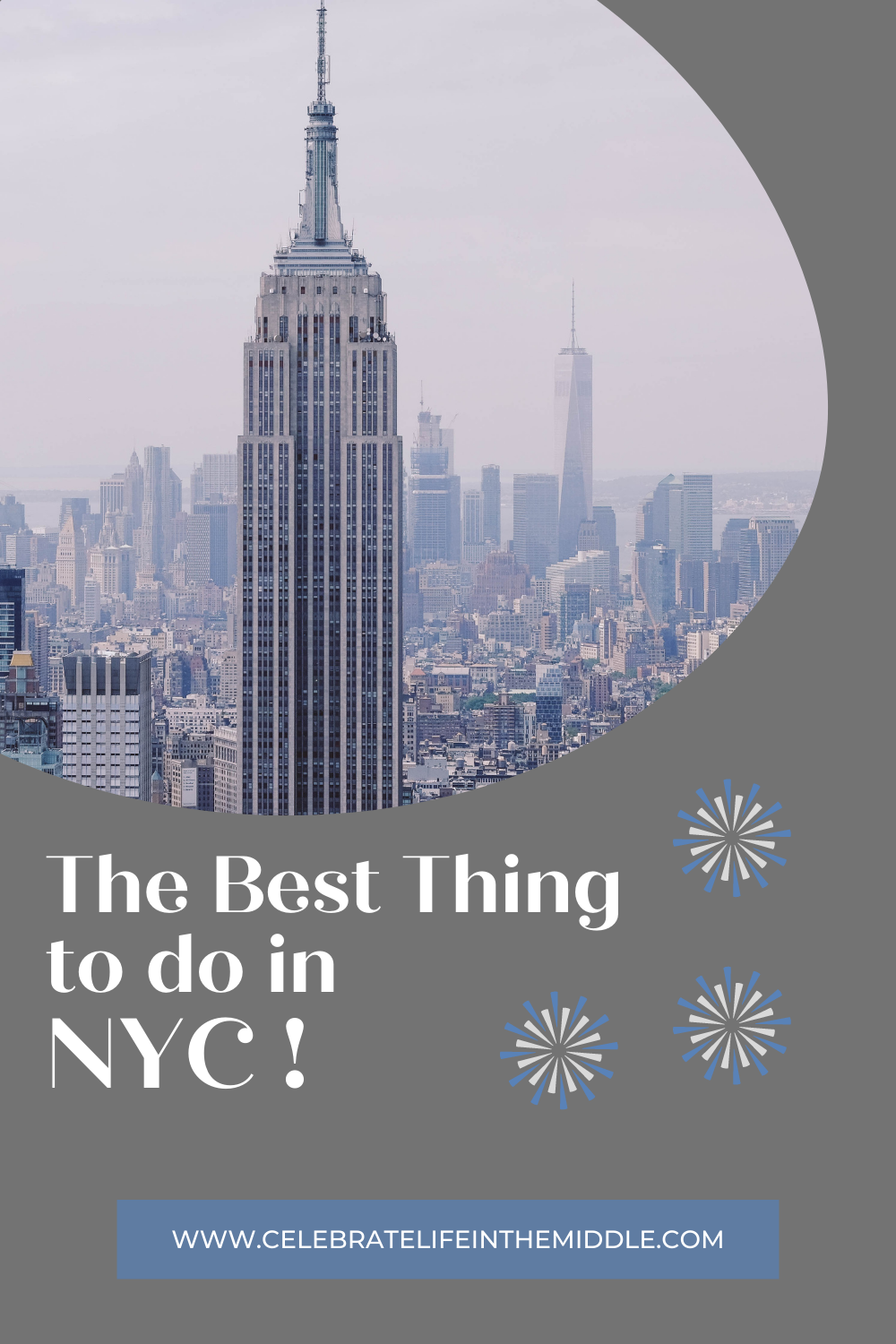 The Best Thing To Do In NYC ⋆ Celebrate Life In The Middle